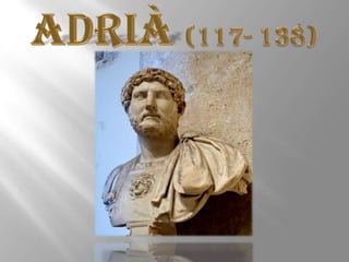 Adrià(117- 138) 