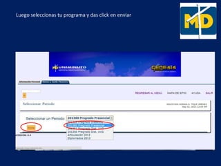 Luego seleccionas tu programa y das click en enviar
 