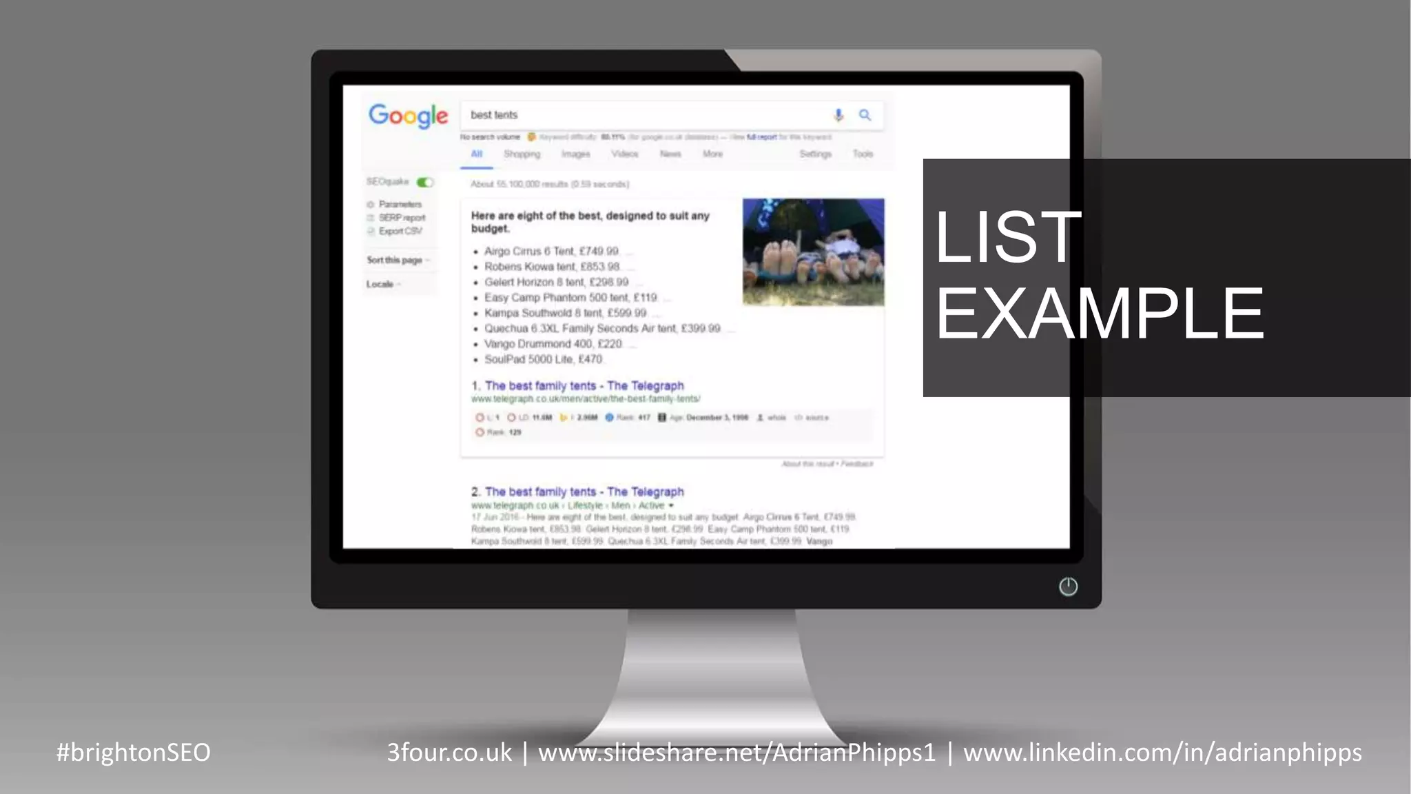 LIST
EXAMPLE
#brightonSEO 3four.co.uk | www.slideshare.net/AdrianPhipps1 | www.linkedin.com/in/adrianphipps
 