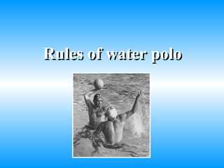 Rules of water polo 
