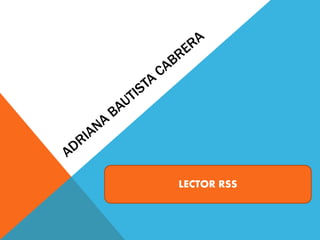 LECTOR RSS
 