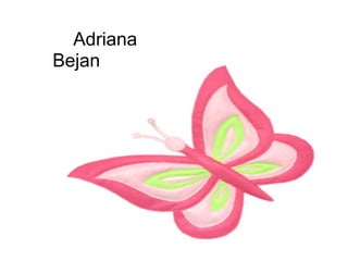 Adriana
Bejan


     Adriana Bejan
 