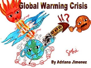 Global Warming by Adriana Jiminez | PPT