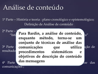 No Brasil, Análise de Conteúdo é sinônimo de Bardin e porque isso