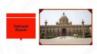 Rastrapati
Bhawan
 340 habitaciones
 