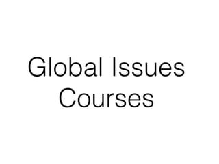 Global Issues
Courses
 