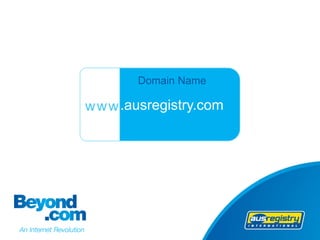 Domain Name

www .ausregistry.com
 