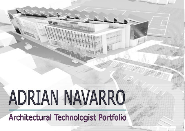 adrian navarro architectural technologist portfolio adrian navarro architectural technologist portfolio