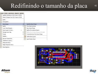 Redifinindo o tamanho da placa 41
 