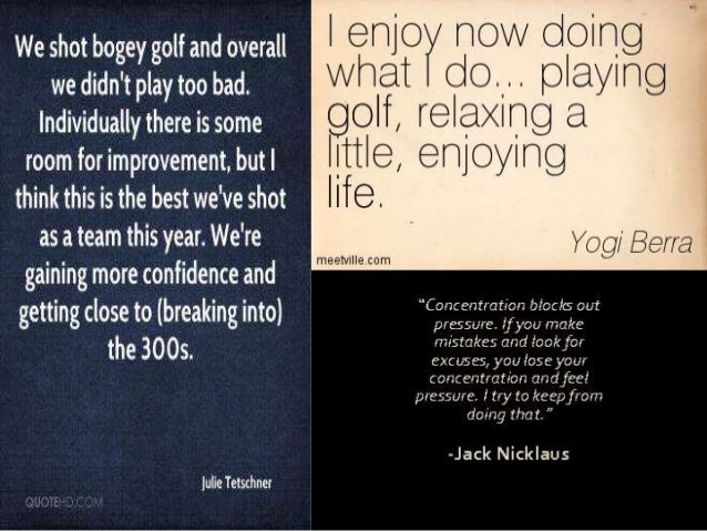 60 Best Golf Quotes That Inspire You To Hit The Green Mesmerizing Golf Quotes About Life 60 Best Golf Quotes That Inspire You To Hit The Green Mesmerizing Golf Quotes About Life