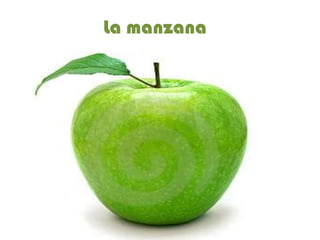 La manzana
 