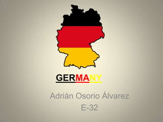 Germany Adrián Osorio Álvarez E-32 