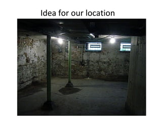 Idea for our location
 