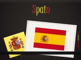 Spain
ByAdriánCasielles
 