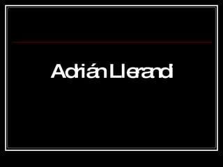 Adrián   Llerandi 