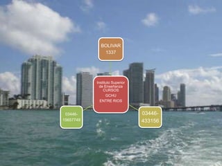 Instituto Superior
de Enseñanza
CURSOS
GCHU
ENTRE RIOS
BOLIVAR
1337
03446-
433156
03446-
15657749
 