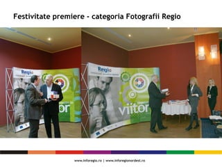 Festivitate premiere - categoria Fotografii Regio
 