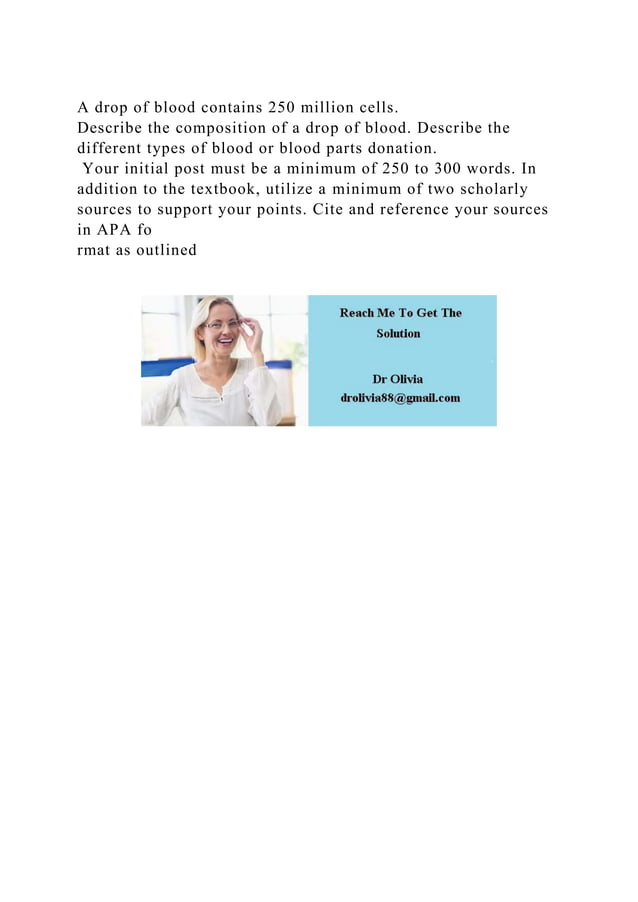A drop of blood contains 250 million cells. Describe the compositi.docx
