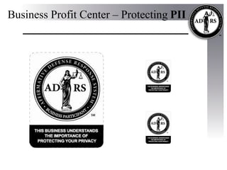 Business Profit Center – Protecting   PII 