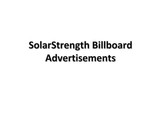 SolarStrength Billboard Advertisements 
