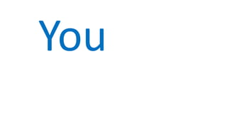 You
 