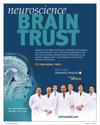 neuroscience




SLUH BrainTrust Post.indd 1   10/30/07 3:47:53 PM
 