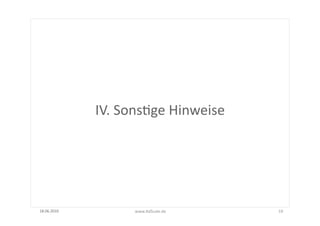  
                 IV.	
  SonsFge	
  Hinweise




18.06.2010	
             www.AdScale.de	
        19	
  
 
