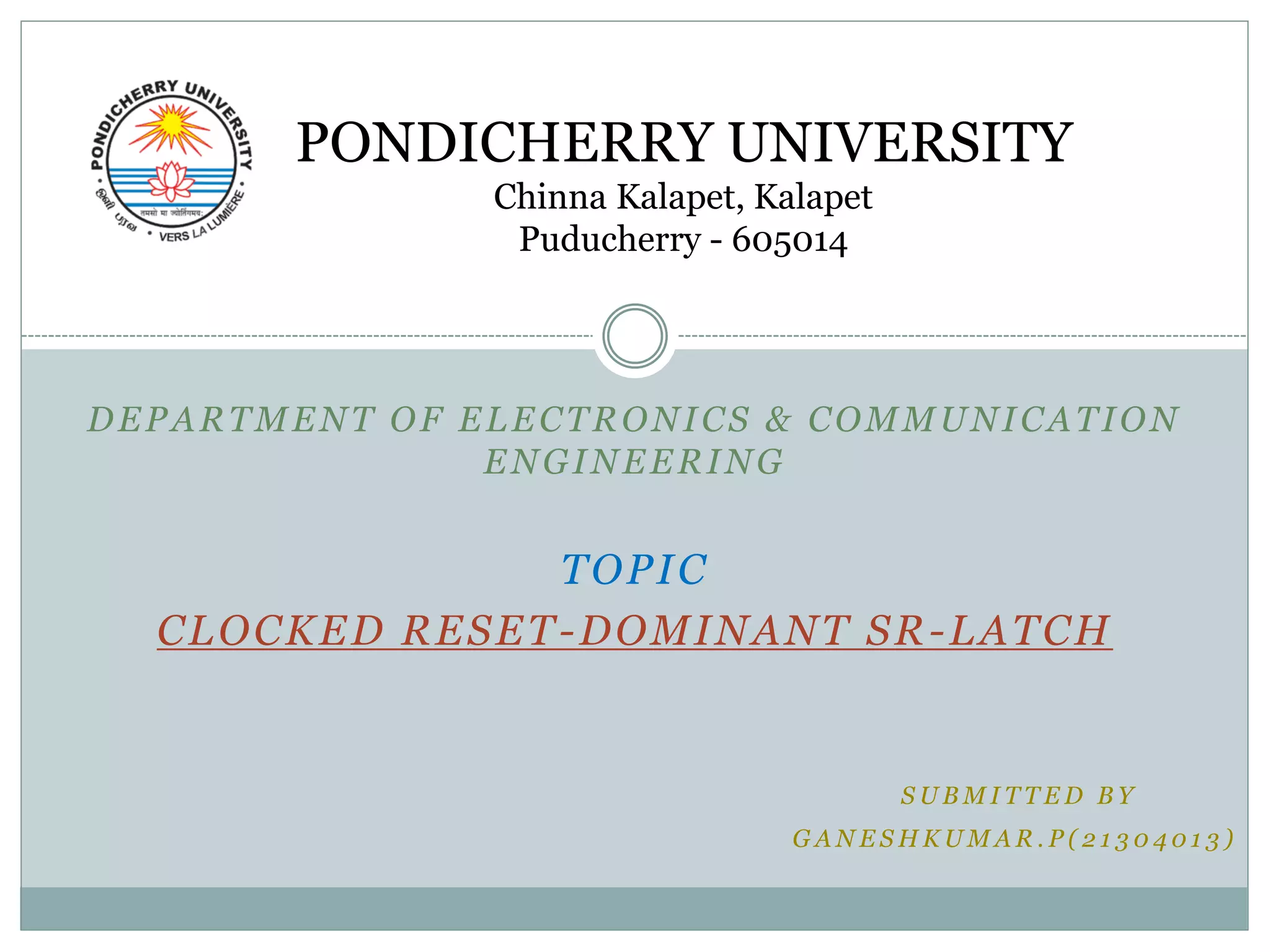 CLOCKED RESET DOMINANT SR-LATCH | PDF