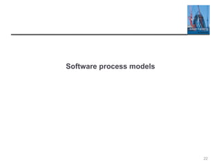 Software process models
22
 