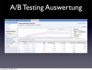 A/B Testing Auswertung




Donnerstag, 25. November 2010
 