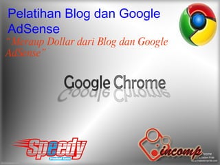 Pelatihan Blog dan Google AdSense ,[object Object]