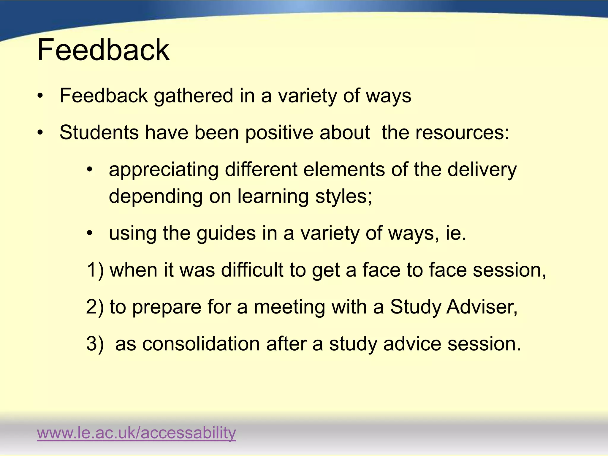 Raising AwarenessCards - postersWeb BbYouTubePodcastsCourse HandbooksDirect mailing to distance learnersEmail to all dyslexic students