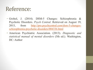 DSM 5 Changes: Schizophrenia &amp; Psychotic Disorders | PPT