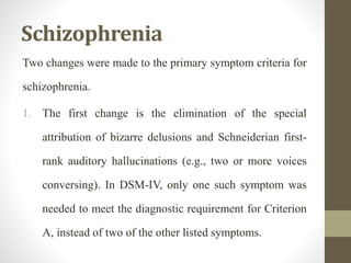 DSM 5 Changes: Schizophrenia & Psychotic Disorders | PPT