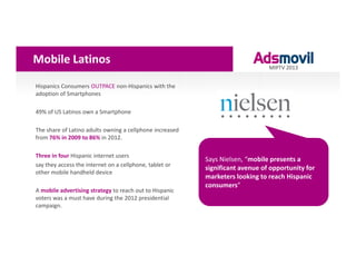 Mobile Latinos
                                                                                MIPTV 2013


Hispanics Cons...