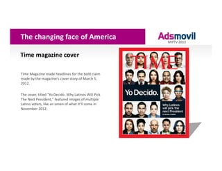 The changing face of America
                                                       MIPTV 2013


Time magazine cover

Time...