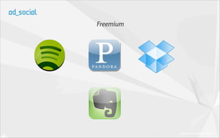 Freemium




           (Business Insider 2012)
 