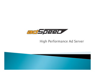 High Performance Ad Server
 