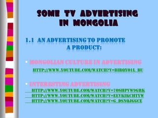 Some TV Advertising
    in Mongolia
 