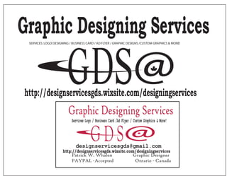 Graphic Designing ServicesSERVICES: LOGO DESIGNING / BUSINESS CARD / AD FLYER / GRAPHIC DESIGNS /CUSTOM GRAPHICS & MORE!
http://designservicesgds.wixsite.com/designingservices
@GDS
Graphic Designing Services
designservicesgds@gmail.com
Services:Logo / Business Card /Ad Flyer / Custom Graphics & More!
Patrick W. Whalen Graphic Designer
PAYPAL -Accepted
http://designservicesgds.wixsite.com/designingservices
Ontario - Canada
 