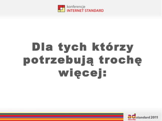Dla tych którzy potrzebują trochę więcej: 
