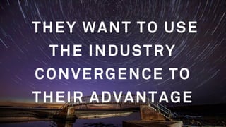 AND HAVE A
CONTINUOUS PRESENCE
IN THE MARKET
 