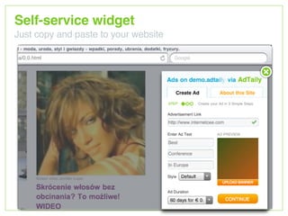 Self-service widget
Just copy and paste to your website
 