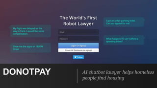 DONOTPAY AI chatbot lawyer helps homeless
people find housing
 