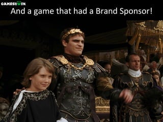And a game that had a Brand Sponsor! 
