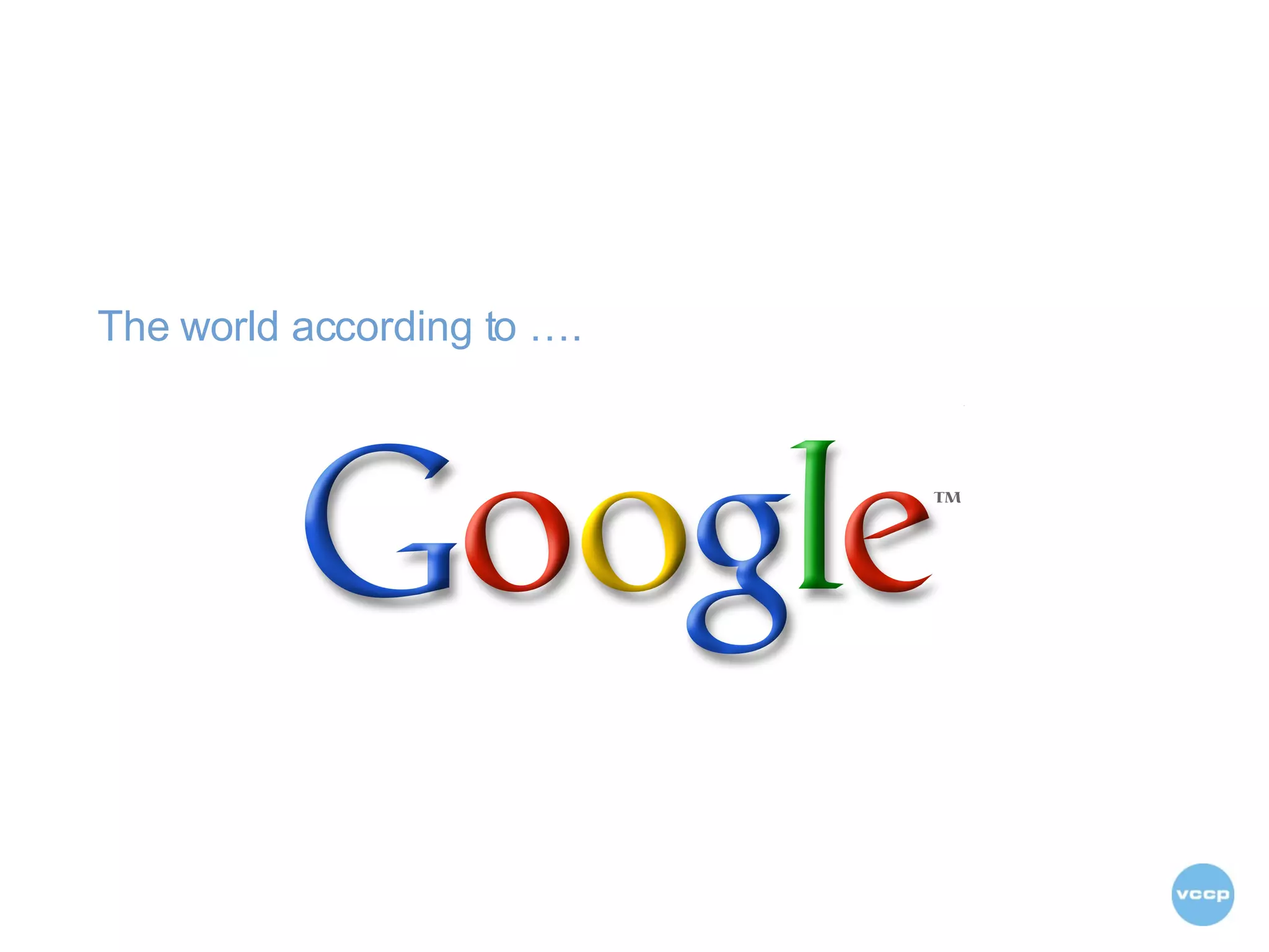 The world according to …. 