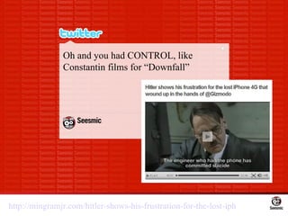Oh and you had CONTROL, like Constantin films for “Downfall” http://mingramjr.com/hitler-shows-his-frustration-for-the-los...
