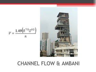 CHANNEL FLOW & AMBANI
 