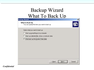 Backup Wizard  What To Back Up  Confidential   