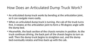 ARTICULATED DUMP TRUCKS IN MINING ENGINEERING | PPTX